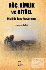 Göç, Kimlik ve Ritüel