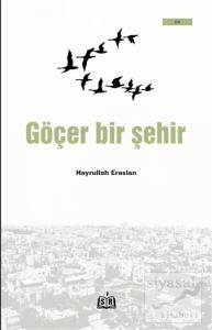 Göçer Bir Şehir