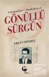 Göçmen İşçi / Akademisyen Gönüllü Sürgün Göçmen İşçi / Akademisyen Gönüllü Sürgün