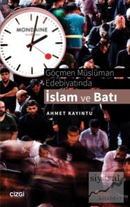 Göçmen Müslüman Edebiyatında İslam ve Batı