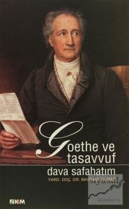 Goethe ve Tasavvuf - Dava Safahatım