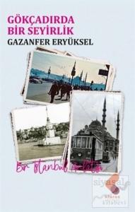 Gökçadırda Bir Seyirlik