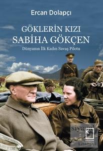 Göklerin Kızı Sabiha Gökçen (Ciltli)