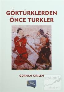 Göktürklerden Önce Türkler
