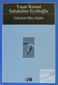 Gökyüzü Mavi Kaldı
