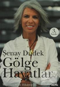 Gölge Hayatlar Yaşanmış Şehir Hikayeleri