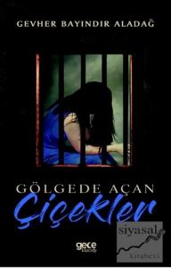 Gölgede Açan Çiçekler