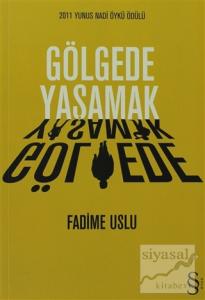 Gölgede Yaşamak