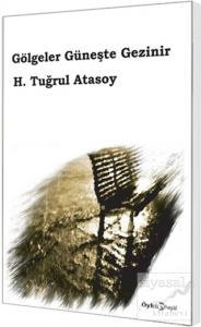 Gölgeler Güneşte Gezinir