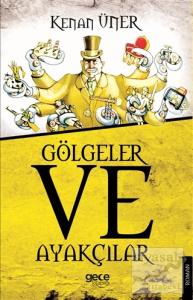 Gölgeler ve Ayakçılar