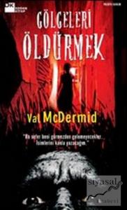 Gölgeleri Öldürmek