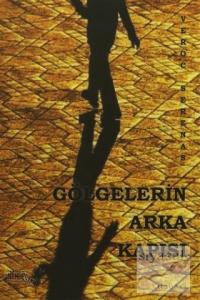 Gölgelerin Arka Kapısı