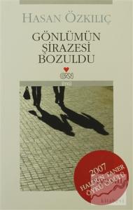 Gönlümün Şirazesi Bozuldu