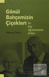 Gönül Bahçemizin Çiçekleri
