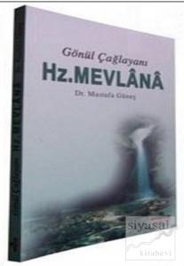 Gönül Çağlayanı - Hz. Mevlana