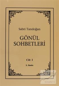 Gönül Sohbetleri Cilt: 1