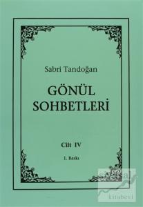 Gönül Sohbetleri Cilt: 4