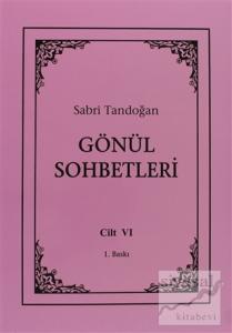 Gönül Sohbetleri Cilt: 6