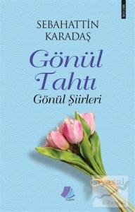 Gönül Tahtı - Gönül Şiirleri