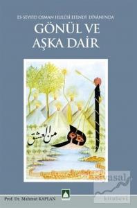 Gönül ve Aşka Dair