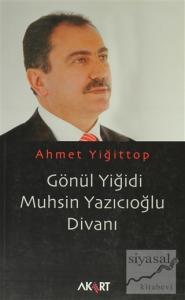 Gönül Yiğidi Muhsin Yazıcıoğlu Divanı