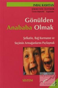 Gönülden Anababa  Olmak