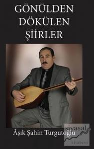 Gönülden Dökülen Şiirler