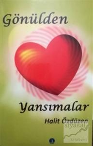 Gönülden Yansımalar