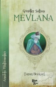 Gönüller Sultanı Mevlana