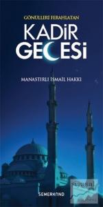 Gönülleri Ferahlatan Kadir Gecesi