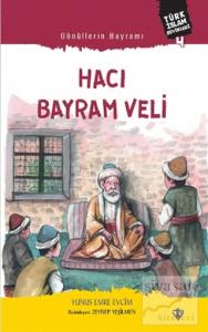 Gönüllerin Bayramı Hacı Bayram Veli