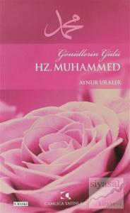 Gönüllerin Gülü Hz. Muhammed