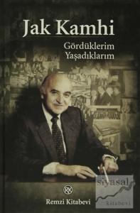 Gördüklerim Yaşadıklarım (Ciltli)