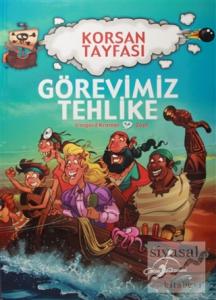 Görevimiz Tehlike - Korsan Tayfası