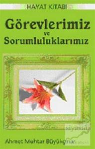 Görevlerimiz ve Sorumluluklarımız (Hayat Kitabı 3)