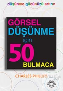 Görsel Düşünme İçin 50 Bulmaca