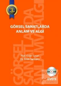 Görsel Sanatlarda Anlam ve Algı