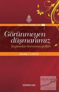 Görünmeyen Düşmanımız - Şeytandan Korunma Yolları