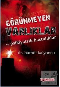 Görünmeyen Varlıklar ve Psikiyatrik Hastalıklar