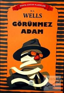 Görünmez Adam - Dünya Çocuk Klasikleri