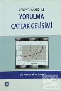 Görüntü Analizi ile Yorulma Çatlak Gelişimi