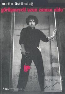 Görüşmeyeli Uzun Zaman Oldu