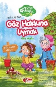 Göz Hakkına Uymak - 40 Öykü 40 Değer