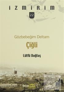 Gözbebeğim Deltam: Çiğli