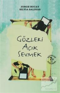 Gözleri Açık Sevmek