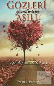 Gözleri Gönlümde Asılı