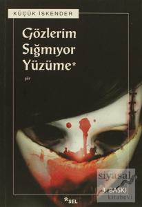 Gözlerim Sığmıyor Yüzüme Gözlerim Sığmıyor Yüzüme