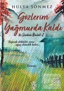 Gözlerim Yağmurda Kaldı