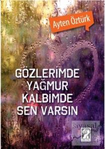 Gözlerimde Yağmur Kalbimde Sen Varsın