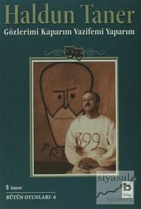 Gözlerimi Kaparım Vazifemi Yaparım